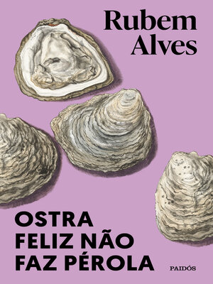 cover image of Ostra feliz não faz pérola